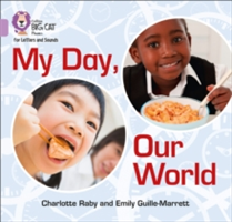 My Day, Our World (Guille-Marrett Emily)