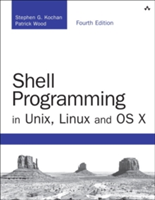 Shell Programming in Unix, Linux and OS X (Kochan Stephen G.)