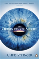 Origin of Our Species (Stringer Chris)