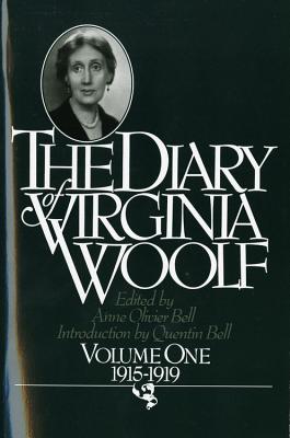 The Diary of Virginia Woolf, Volume 1: 1915-1919 (Woolf Virginia)