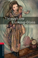 Oxford Bookworms Library: Through the Looking-Glass (Carroll Lewis)