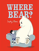 Where Bear? (Henn Sophy)