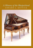 History of the Harpsichord (Kottick Edward L.)