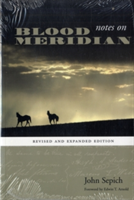 Notes on Blood Meridian (Sepich John)