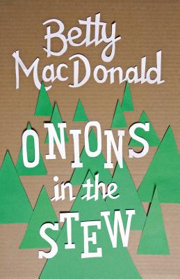 Onions in the Stew (MacDonald Betty)