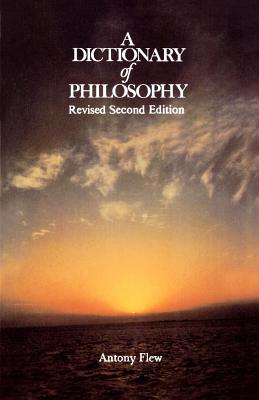 A Dictionary of Philosophy (Flew Antony G.)