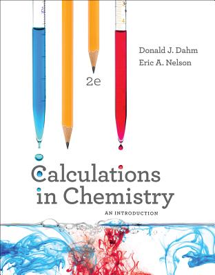Calculations in Chemistry an Introduction 2E (Dahm Donald J.)