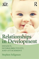 Relationships in Development (Seligman Stephen (University of California San Francisco USA))