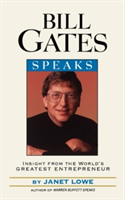 Bill Gates Speaks (Lowe Janet)