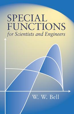 Special Functions for Scientists and Engineers (Bell W. W.)