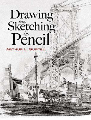 Drawing and Sketching in Pencil (Guptill Arthur L.)