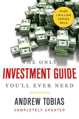 The Only Investment Guide You\'ll Ever Need (Tobias Andrew)