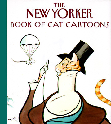 The New Yorker Book of Cat Cartoons (The New Yorker)