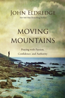 Moving Mountains (Eldredge John)