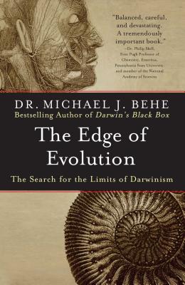 The Edge of Evolution: The Search for the Limits of Darwinism (Behe Michael J.)