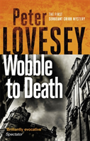 Wobble to Death (Lovesey Peter)