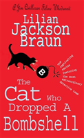 Cat Who Dropped A Bombshell (The Cat Who... Mysteries, Book 28) (Braun Lilian Jackson)