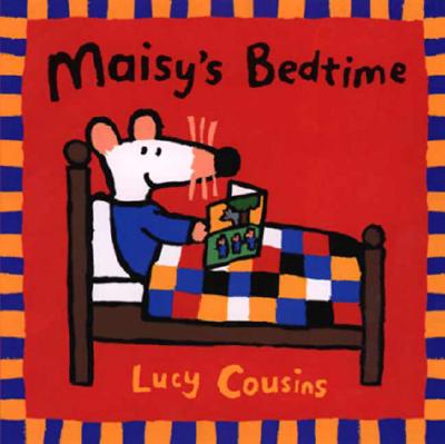 Maisy\'s Bedtime (Cousins Lucy)