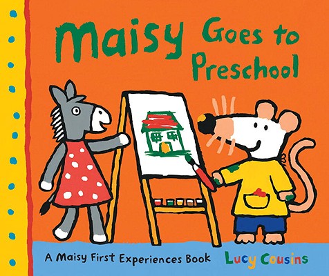 Maisy Goes to Preschool (Cousins Lucy)