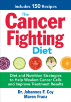 Cancer-Fighting Diet (Coy Johannes F.)