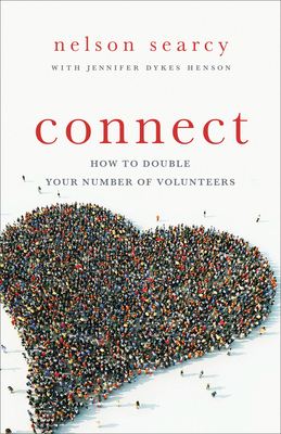 Connect: How to Double Your Number of Volunteers (Searcy Nelson)