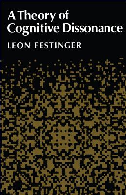 A Theory of Cognitive Dissonance (Festinger Leon)