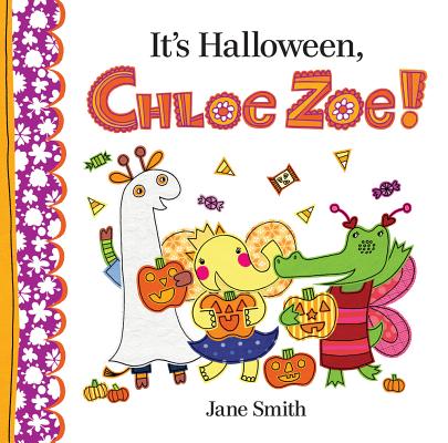 It\'s Halloween, Chloe Zoe! (Smith Jane)