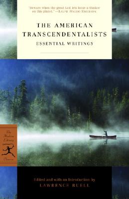 The American Transcendentalists: Essential Writings (Buell Lawrence)