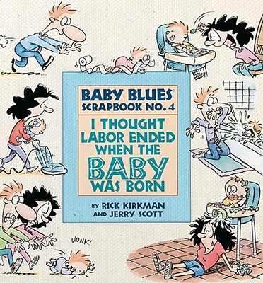 I Thought Labor Ended When the Baby Was Born (Scott Jerry)