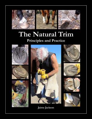 The Natural Trim: Principles and Practice (Jackson Jaime)