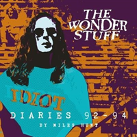Wonder Stuff Diaries \'92 - \'94 (Hunt Miles)