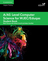 A/AS Level Computer Science for WJEC/Eduqas Student Book (Surrall Alistair)