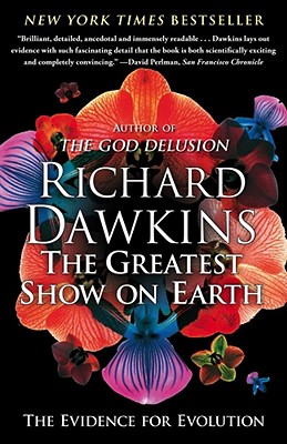 The Greatest Show on Earth: The Evidence for Evolution (Dawkins Richard)