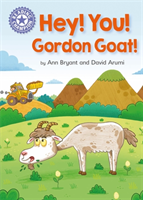 Reading Champion: Hey, You! Gordon Goat! (Watts Franklin)