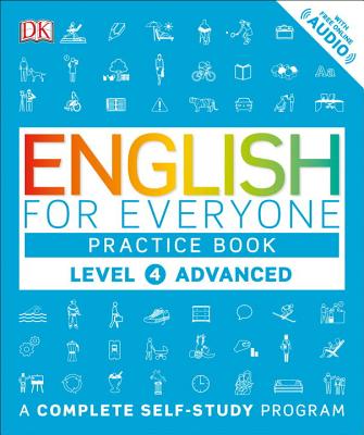 English for Everyone: Level 4: Advanced, Practice Book (DK)