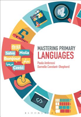 Mastering Primary Languages (Ambrossi Paula (Institute of Education University College London UK))