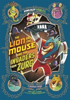 Lion and the Mouse and the Invaders from Zurg (Harper Benjamin)