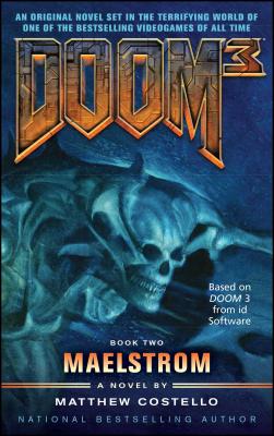 Doom 3: Maelstrom (Costello Matthew)