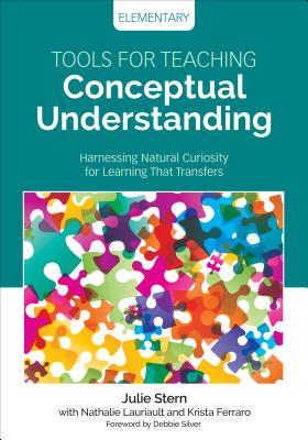 Tools for Teaching Conceptual Understanding, Elementary (Stern Julie)