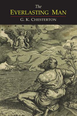 The Everlasting Man (Chesterton G. K.)
