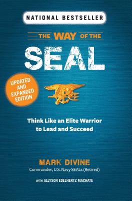 Way of the SEAL: Think Like an Elite Warrior to Lead and Succeed (Divine Mark)