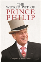 Wicked Wit of Prince Philip (Dolby Karen)