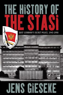 History of the Stasi (Gieseke Jens)