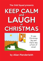 Keep Calm and Laugh at Christmas (Plenderleith Allan)