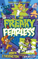 Freaky and Fearless: How to Tell a Tall Tale (Etherington Robin)
