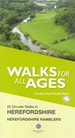 Walks for All Ages in Herefordshire (Herefordshire Ramblers)