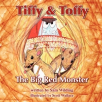 Tiffy and Toffy - The Big Red Monster (Wilding Sam)