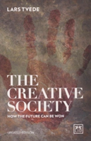 Creative Society: How the Future Can be Won (Tvede Lars)