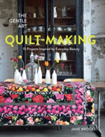 Gentle Art of Quilt-Making (Brocket Jane)