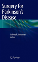 Surgery for Parkinson\'s Disease (Goodman Robert R.)